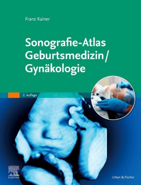 Sonografie-Atlas Geburtsmedizin/Gynäkologie - 