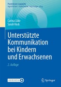 Cover-Bild zum Titel 'Unterstützte Kommunikation bei Kindern und Erwachsenen' von 'Carina Lüke, Sarah Vock'