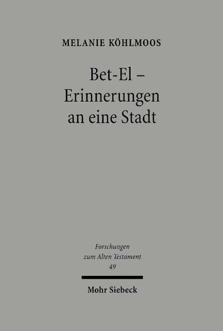 Bet-El - Erinnerungen an eine Stadt - Melanie Köhlmoos