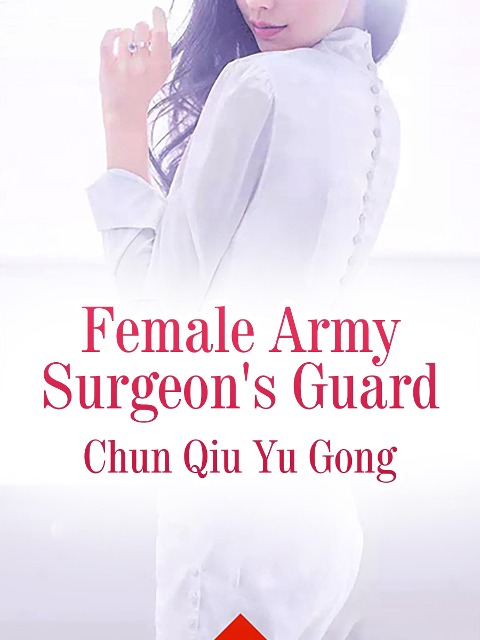 Female Army Surgeon's Guard - Chun Qiuyugong