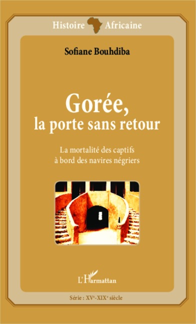 Gorée, la porte sans retour - Bouhdiba