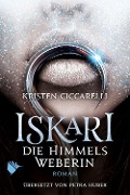 Iskari - Die Himmelsweberin - Kristen Ciccarelli