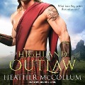 The Highland Outlaw Lib/E - Heather McCollum