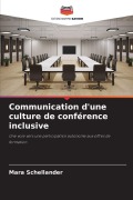 Cover-Bild zum Titel 'Communication d'une culture de conférence inclusive' von 'Mara Schellander'