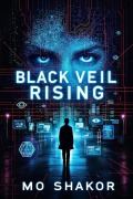 Cover-Bild zum Titel 'Black Veil Rising' von 'Mo Shakor'