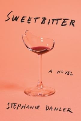 Sweetbitter - Stephanie Danler