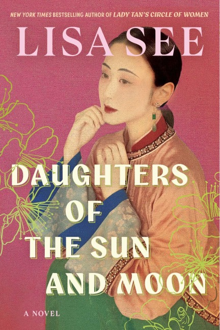 Daughters of the Sun and Moon - Lisa See