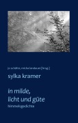 Cover-Bild zum Titel 'in milde, licht und güte' von 'Sylka Kramer'