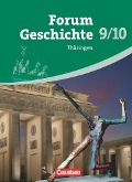 Forum Geschichte 9./10. Schuljahr. Schülerbuch Thüringen - Franz Hofmeier, Hans-Otto Regenhardt, Arnulf Siebeneicker, Claudia Tatsch, Ursula Winberger