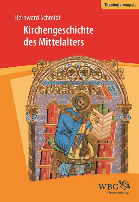 Kirchengeschichte des Mittelalters - Bernward Schmidt