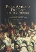 Cover-Bild zum Titel 'Paolo Antonio del Bivi e il suo tempo. Un musicista aretino contemporaneo di Giorgio Vasari. Arezzo 1508-1584' von ''