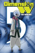 Dimension W, Volume 5 - Yuji Iwahara