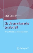 Die US-amerikanische Gesellschaft - Jakob Schissler