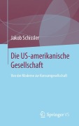 Cover-Bild zum Titel 'Die US-amerikanische Gesellschaft' von 'Jakob Schissler'