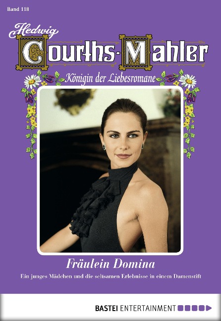 Hedwig Courths-Mahler - Folge 118 - Hedwig Courths-Mahler