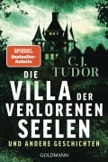 Cover-Bild zum Titel 'Die Villa der verlorenen Seelen und andere Geschichten' von 'C. J. Tudor'