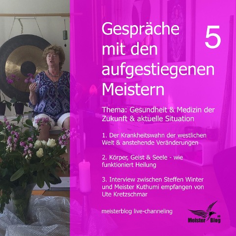 Gespräche mit den aufgestiegenen Meistern 5 - Ute Kretzschmar, Steffen Winter