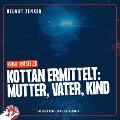 Cover-Bild zum Titel 'Kottan ermittelt: Mutter, Vater, Kind' von 'Helmut Zenker'