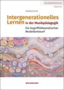 Cover-Bild zum Titel 'Intergenerationelles Lernen in der Musikpädagogik' von 'Eveline Unruh'