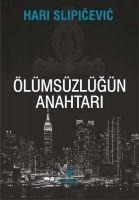 Ölümsüzlügün Anahtari - Hari Slipievi