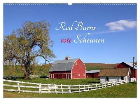 Red Barns - rote Scheunen (Wandkalender 2025 DIN A2 quer), CALVENDO Monatskalender - Rainer Großkopf