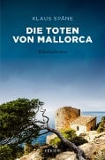 Cover-Bild zum Titel 'Die Toten von Mallorca' von 'Klaus Späne'
