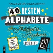Cover-Bild zum Titel 'Die 40 besten Alphabete für Sketchnotes, Flipcharts & mehr' von 'Tanja Wehr'