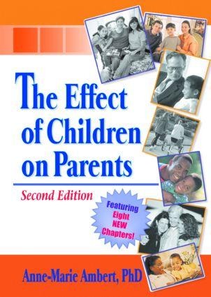 The Effect of Children on Parents - Anne Marie Ambert