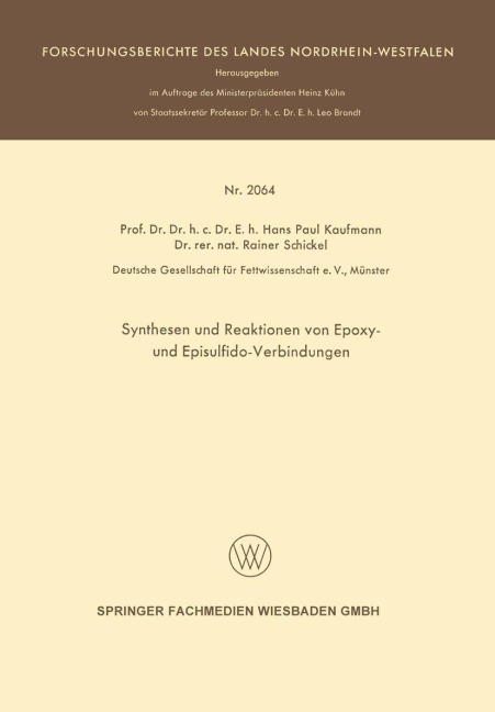 Synthesen und Reaktionen von Epoxy- und Episulfido-Verbindungen - Hans Paul Kaufmann
