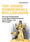 Cover-Bild zum Titel '100 Jahre Sündenfall Bullerjahn' von 'Uwe Diercks'
