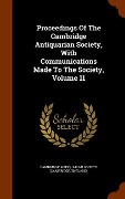 Cover-Bild zum Titel 'Proceedings Of The Cambridge Antiquarian Society, With Communications Made To The Society, Volume 11' von ''