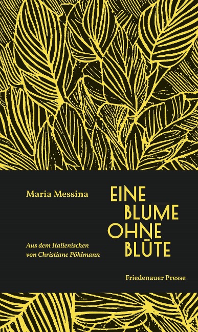 Eine Blume ohne Blüte - Maria Messina