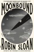 Cover-Bild zum Titel 'Moonbound' von 'Robin Sloan'