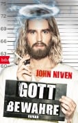 Cover-Bild zum Titel 'Gott bewahre' von 'John Niven'