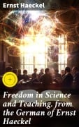 Cover-Bild zum Titel 'Freedom in Science and Teaching. from the German of Ernst Haeckel' von 'Ernst Haeckel'