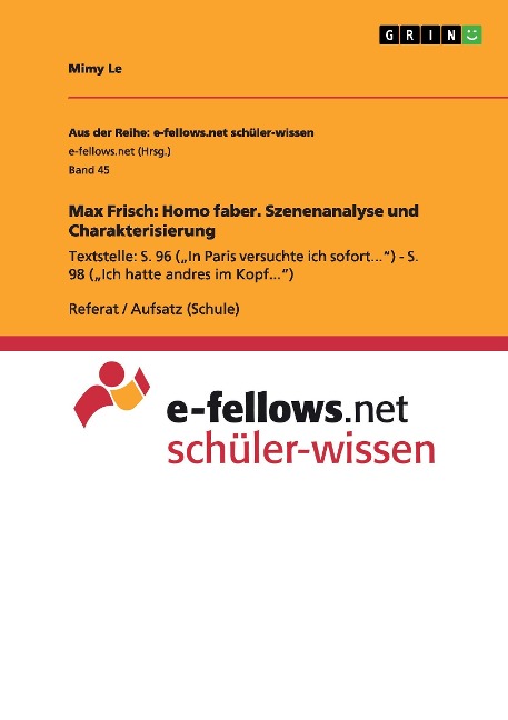 Max Frisch: Homo faber. Szenenanalyse und Charakterisierung - Mimy Le