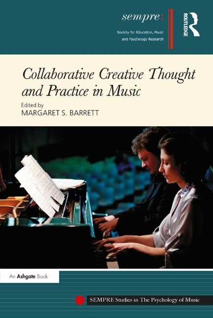 Collaborative Creative Thought and Practice in Music - 
