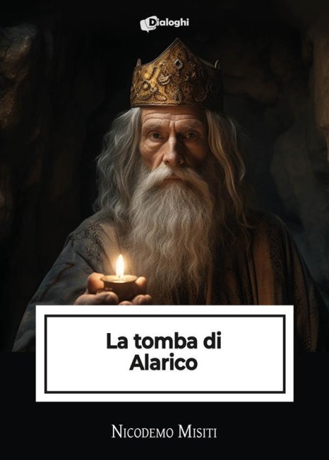 La tomba di Alarico - Nicodemo Misiti