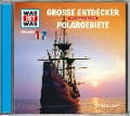 Cover-Bild zum Titel 'Folge 17: Entdecker/Polargebiete' von 'Was Ist Was'