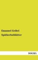 Spätherbstblätter - Emanuel Geibel