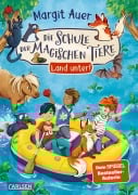Cover-Bild zum Titel 'Die Schule der magischen Tiere Neuausgabe 16: Land unter!' von 'Margit Auer'