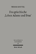 Cover-Bild zum Titel 'Das griechische 'Leben Adams und Evas'' von 'Thomas Knittel'