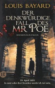 Cover-Bild zum Titel 'Der denkwürdige Fall des Mr Poe' von 'Louis Bayard'