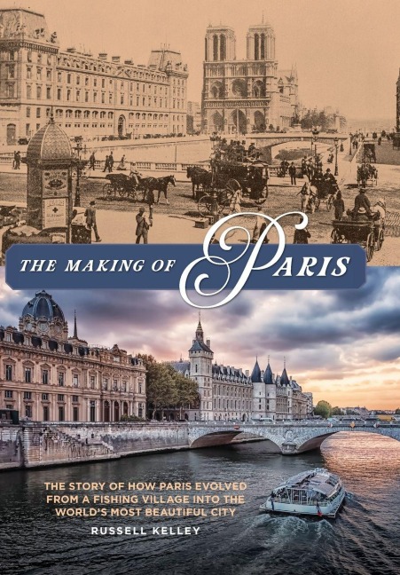 The Making of Paris - Russell Kelley