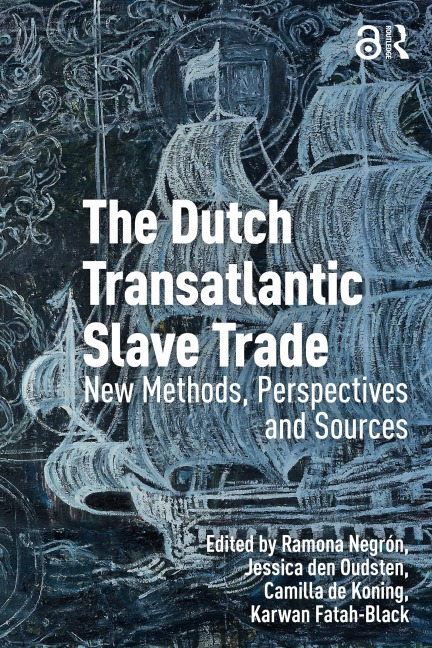 The Dutch Transatlantic Slave Trade - 