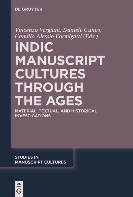 Indic Manuscript Cultures through the Ages - 