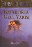 Bataklikta Gece Yarisi - Nora Roberts
