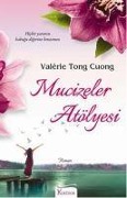 Mucizeler Atölyesi - Valerie Tong Cuong