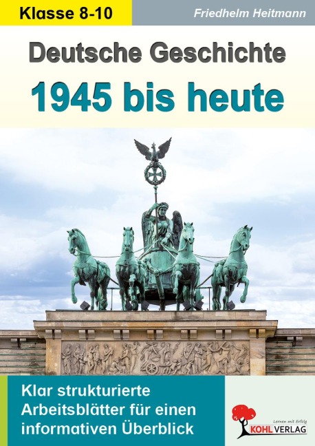 Deutsche Geschichte von 1945 bis heute - Friedhelm Heitmann