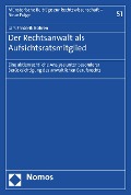 Cover-Bild zum Titel 'Der Rechtsanwalt als Aufsichtsratsmitglied' von 'Lars Frederik Bühren'